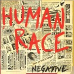 HUMAN RACE - Negative